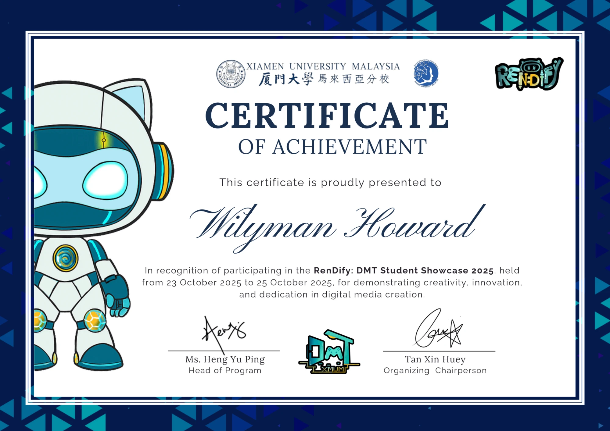 Xiamen University Malaysia Certificate of Achievement presented to Wilyman Howard for participating in the RenDify: DMT Student Showcase 2025, held 23 to 25 October 2025