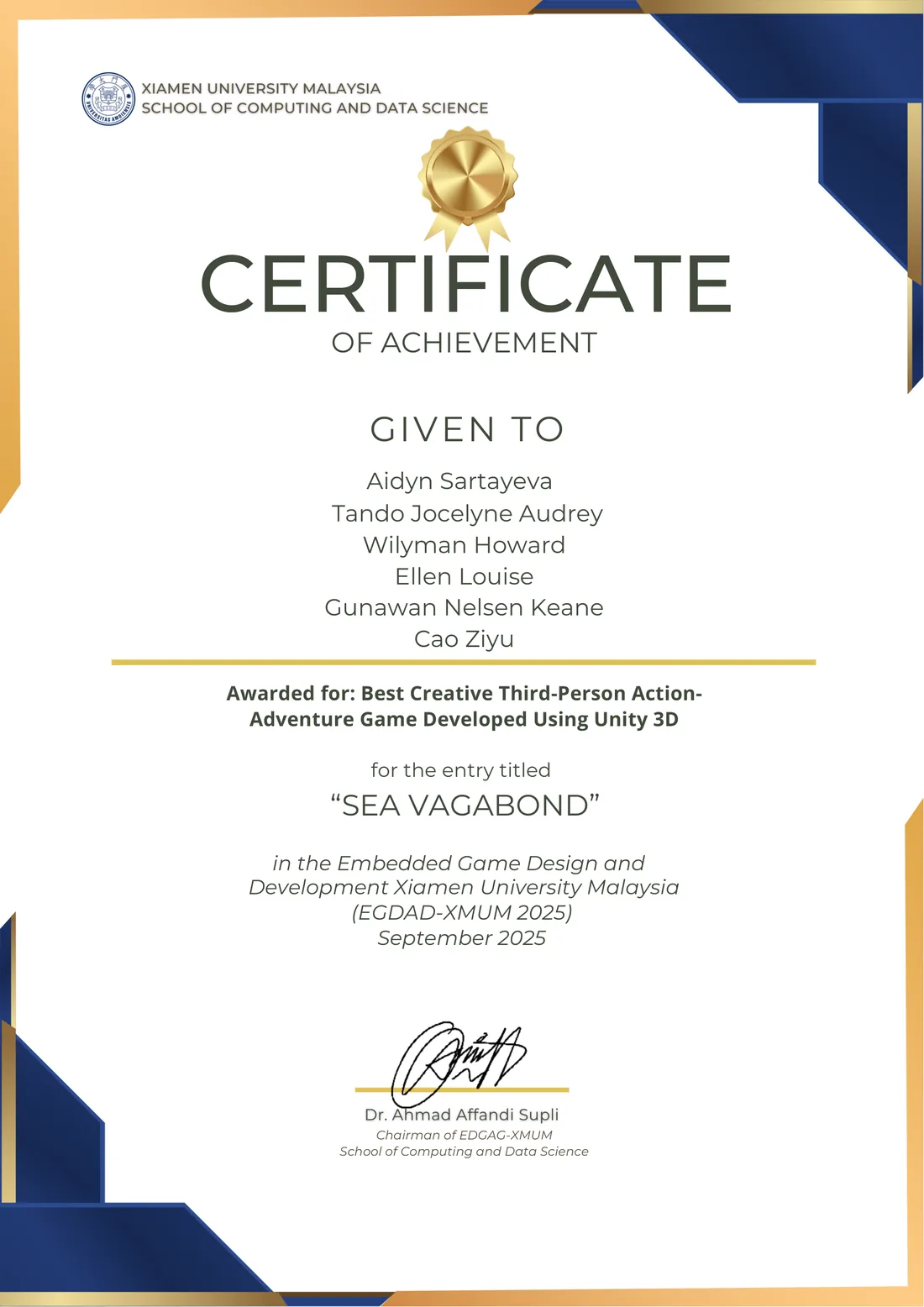 Certificate of Achievement from Xiamen University Malaysia's School of Computing and Data Science, awarding Sea Vagabond Best Creative Third-Person Action-Adventure Game Developed Using Unity 3D at EGDAD-XMUM 2025